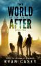 [The World After 02] • The World After, Book 2